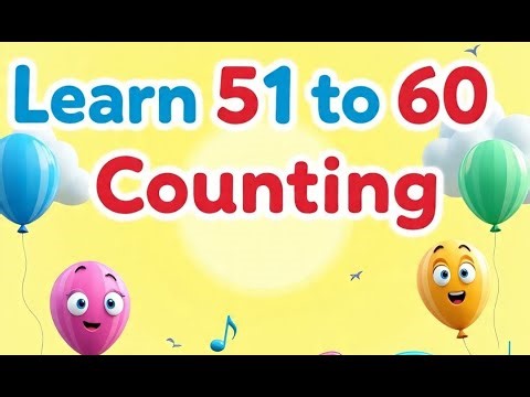 Learn 51 to 60 counting | easy Learn the counting | fun time Learning TV
