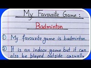 My favourite game badminton essay in English writing | My favourite game essay 10 lines