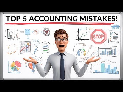 5 Accounting Mistakes That Can Sink Your Business