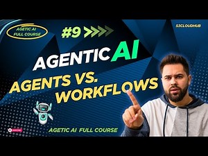 #9 Agentic AI: Workflows vs. agents | Agents vs Workflow Patterns in LLM Application Design