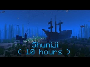 C418 - Shuniji ( Minecraft Update Aquatic Music ) ( 10 hours )