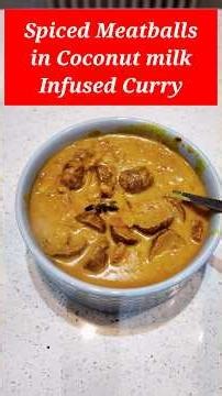 Soft Meatballs in Coconut Milk Curry | Easy & Flavorful #meatballscurry #spicy