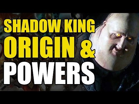 The Shadow King's Origin & Powers