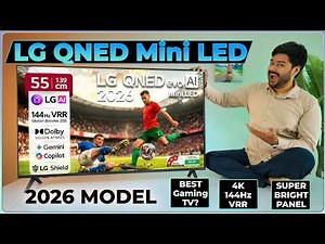 LG QNED evo AI Mini LED TV [2026 Model] 🔥 55” IPS Beast with 4K 144Hz VRR!