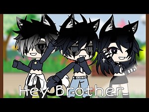 Hey brother/glmv/gacha life/deutsch