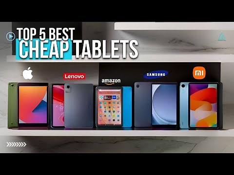[Top 5] Best Cheap Tablets 2025 - Best Budget Tablets in 2025