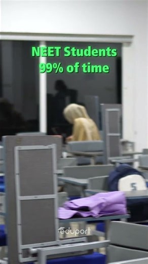 NEET Students 99% of Time💯
