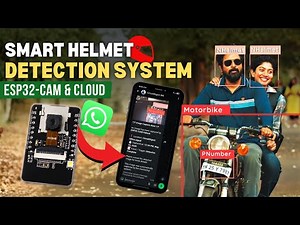 Real-Time Helmet Detection Using ESP32-CAM Tutorial | AI Traffic Monitoring + Alert System