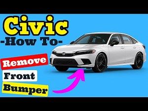 Honda Civic -- How to Remove Front Bumper Cover 2022