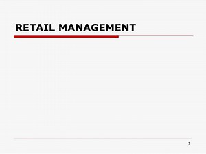 RETAIL MANAGEMENT - SlideServe