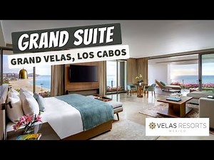 Grand Class Suite Ocean Front | Grand Velas Los Cabos Mexico | 4K Full Walkthrough Suite Tour