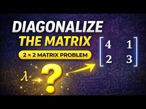 Diagonalization of matrices | Linear Algebra