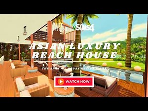Breathtaking Coastal Asian Beach House (THE SIMS 4 VIDEO | CINEMATIC CAMERA MOTION)