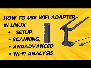 Password Wi-Fi: How to Use WiFi Adapter in Linux – Setup, Scanning, and Advanced Wi-Fi Analysis