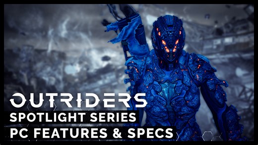 Outriders launches April 1st. Here's everything you need to know about it's PC version!