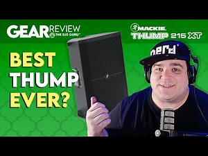 🔈 Best Mackie Thump for DJs EVER? | 215XT 15" Powered Speaker | First Look Review