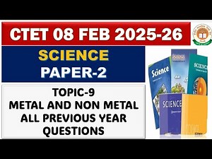 Metal and non Metal most important topic ctet Science paper-2 2026