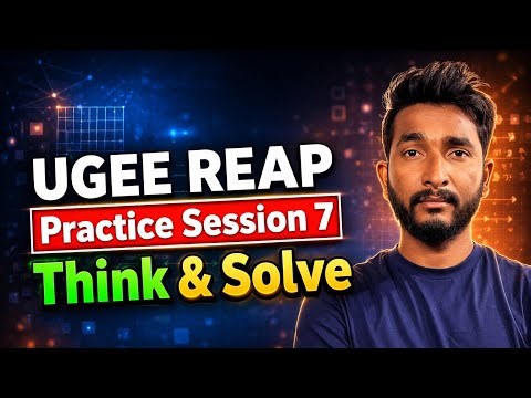 🔥 UGEE 2026 Questions Practice (7) by The Rankers Vision ⋮ IIIT Hyderabad UGEE REAP Core Concepts