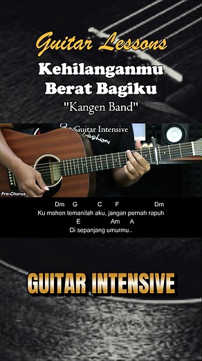 459K views · 5.9K reactions | Kehilanganmu Berat Bagiku - Kangen Band - Tutorial chord gitar mudah Martin Guitar #kehilanganmuberatbagiku #kangenband #guitarintensive #martinguitar #acousticguitar #acousticcover #acoustic #tutorialgitarmudah #tutorialgitar #easychords | Guitar Intensive | Facebook