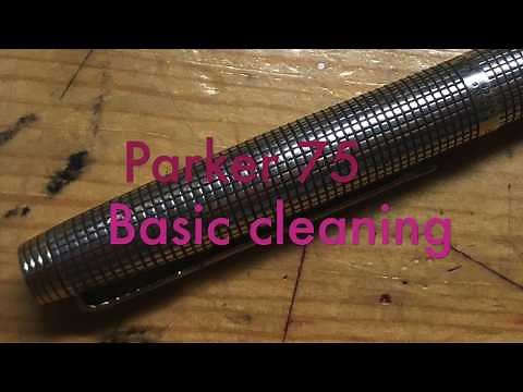 Parker 75 basic cleaning