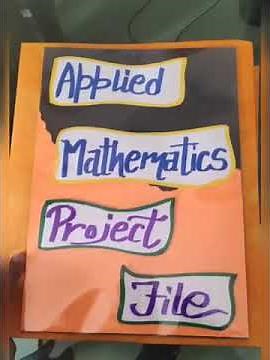 APPLIED MATHEMATICS PROJECT FILE Hand Written & Digital Projects Available On The Spot