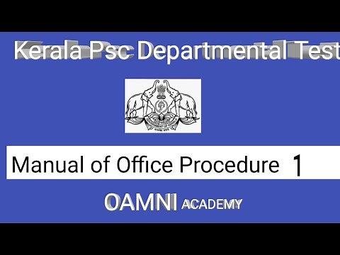 MOP -Manual of Office Procedure - Kerala Psc departmental classes.