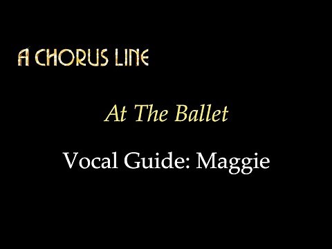 A Chorus Line - At The Ballet - Vocal Guide: Maggie