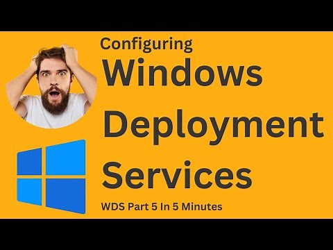 WDS Configuration In 5 Minutes | WDS Installation & Configuration on Windows Server 2022 : Part 5