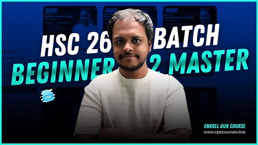 2.7K reactions · 22 shares | CPS HSC 26 Batch Beginner 2 Master Physics Batch | কি কি থাকছে এই কোর্সে? । Chinmoy Saha | Chinmoy's Physics Solutions | Facebook