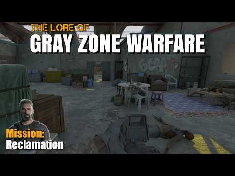 Reclamation | Handshake | Gray Zone Warfare 0.4. mission & lore