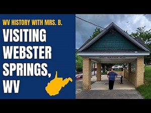 Webster Springs: West Virginia's Hidden Gem on the Elk River