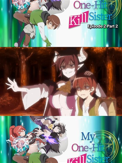 My One Hit Kill Sister [ Season 1 Episode 2 Part 2 ] . . . . . . #MyOneHitKillSister #Anime #OneHitKill #Sister #Mystery #Action #Comedy #Fantasy #TopAnime #Anime2023 #NewAnime #Otaku #Weeb #AnimeLovers #KAnime #JAnime #followme #Part1 #animedekhorap #viral #foryour #fyp #anime