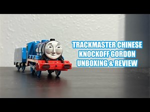 trackmaster chinese knockoff gordon unboxing and review