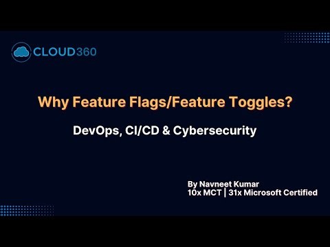 AZ-400: Feature Flags ( Feature Toggles ) Explained | DevOps, CI:CD & Cybersecurity