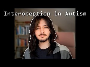 Autism & Interoception: Understanding Internal Body Signals