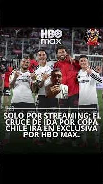 ONLY ON HBO MAX THE FIRST LEG OF AUDAX VS COLOCOLO #colocoloeschile #estadiomonumental