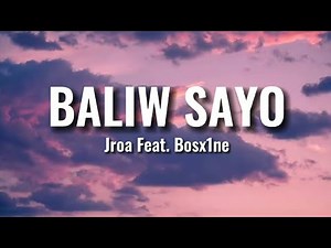Jroa ft. Bosx1ne - Baliw Sayo (Lyrics Video)