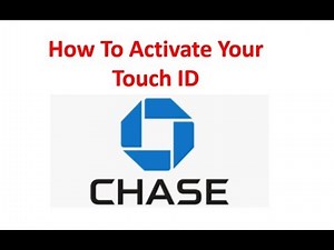 How To Use The Fingerprint Touch ID With Your Chase Bank App