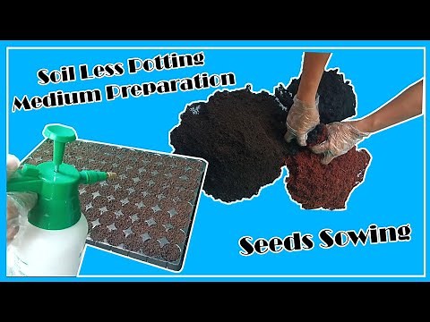 Soil Less Potting Medium Preparation | Seeds Sowing