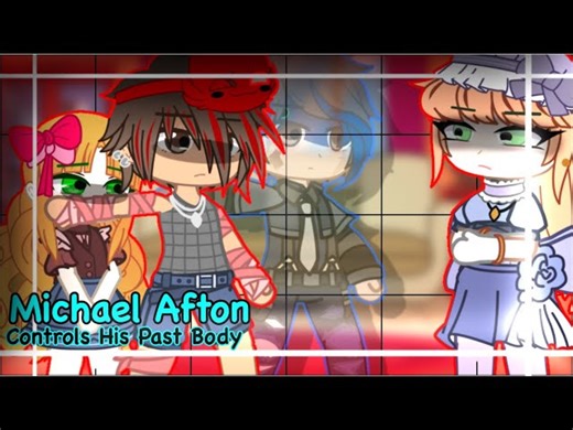 MICHAEL AFTON CONTROLS HIS PAST BODY __ Afton Family __ Gacha Fnaf