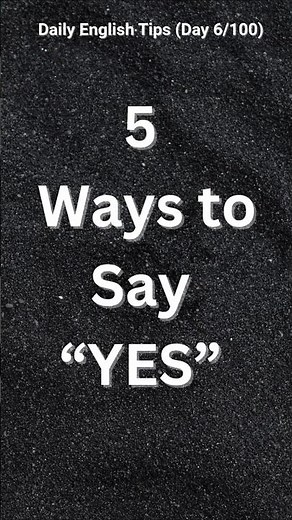 👉 5 Better Ways to Say “YES” in English | Improve Your English Speaking #easyenglisheveryday