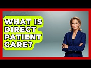 What Is Direct Patient Care? - Nursing Knowledge Exchange