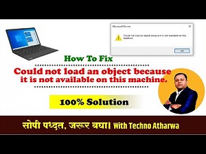 How to Fix Could Not Load An Object Because It Is Not Available On This Machine। Windows 10