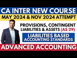 Provisions and Contingent Liabilities Video Lecture | Advanced Accounting for CA Intermediate