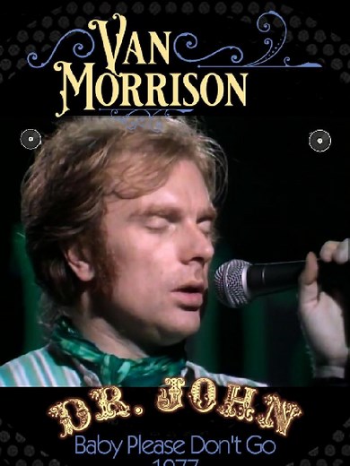 Van Morrison & Dr. John: Live Cover of 'Baby Please Don't Go'
