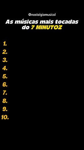 Top 10 Músicas mais Tocadas do 7 MINUTOZ