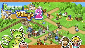 Dungeon Village 2 launching on Switch next week