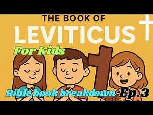 Bible Book Breakdown: Leviticus for Kids.