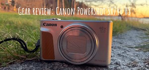 Canon PowerShot SX740 HS pocket sized 4K Camera Review - Travel Dave