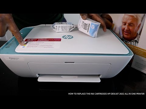 HOW TO REPLACE THE INK CARTRIDGES HP DESKJET 2632 ALL IN ONE PRINTER